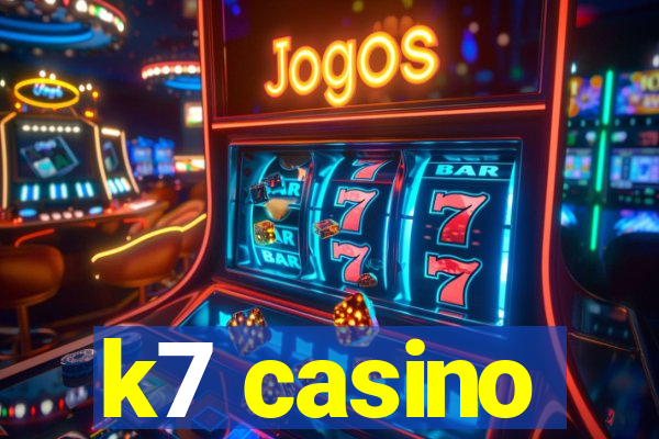 k7 casino